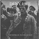 Deny Life - Soundtrack To A Mass Riot